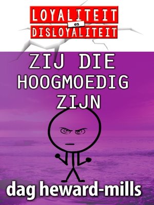 cover image of Zij Die Hoogmoedig Zijn